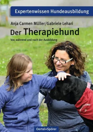 Der Therapiehund: Vor während und nach der Ausbildung [Broschiert] [2011] Anja Camen Müller Dr. Gabriele Lehari