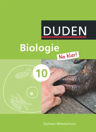Biologie Na klar! - Mittelschule Sachsen - 10. Schuljahr: Schulbuch