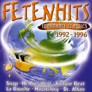 Fetenhits - Eurodance Classics [Audio CD] Various