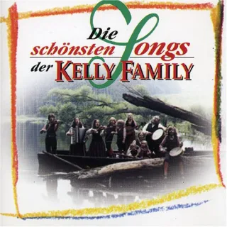 Die Schönsten Songs der Kelly [Audio CD] Kelly Familythe