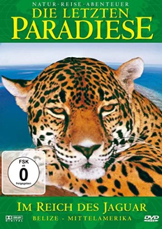 Die letzten Paradiese (Teil 18) - Im Reich des Jaguar