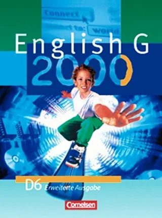 English G 2000 - Erweiterte Ausgabe D: English G 2000 Ausgabe D Bd.6 Schülerbuch 10. Schuljahr Erweiterte Ausg.