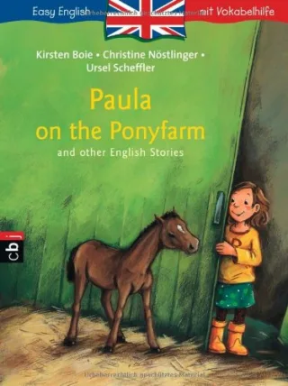 Paula on the Ponyfarm and Other English Stories