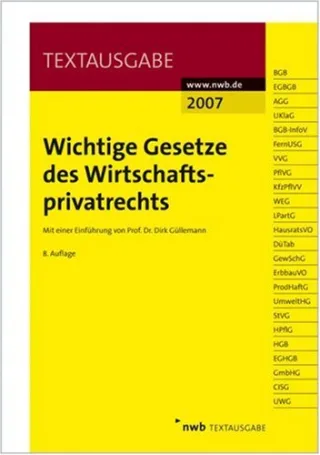 Wichtige Gesetze des Wirtschaftsprivatrechts (NWB Textausgaben)