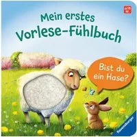 Mein erstes Vorlese-Fühlbuch - Bist du ein Hase? / Kathrin Lena Orso