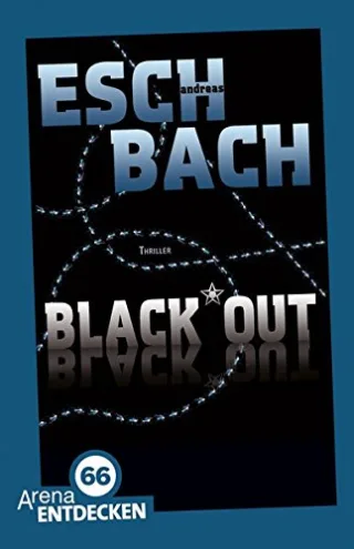 Black*Out: Limitierte Jubiläumsausgabe [Taschenbuch] [2015] Eschbach Andreas