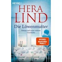 Die Löwenmutter / Hera Lind