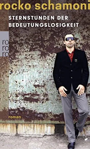 Sternstunden der Bedeutungslosigkeit [Taschenbuch] [2008] Schamoni Rocko
