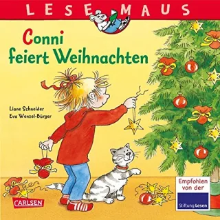 Lesemaus: Conni feiert Weihnachten [Broschüre] [2001] Schneider Liane Wenzel-Bürger Eva