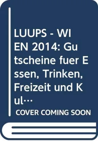 LUUPS - WIEN 2014: Gutscheine für Essen Trinken Freizeit und Kultur