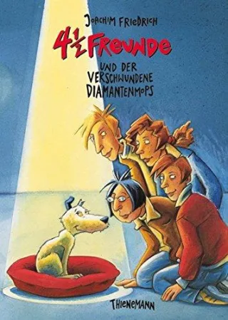 4 1/2 Freunde Band 9: 4 1/2 Freunde und der verschwundene Diamantenmops