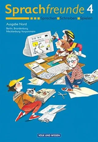 Sprachfreunde - Ausgabe Nord 2004 (Berlin Brandenburg Mecklenburg-Vorpommern): 4. Schuljahr - Sprachbuch