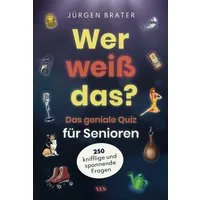 Wer weiß das? / Jürgen Brater