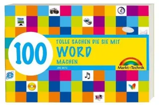 Word - 100 tolle Sachen - 100 tolle Sachen die Sie mit Word machen (Sonstige Bücher M+T)