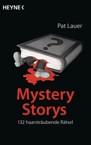 Mystery Storys: 132 haarsträubende Rätsel