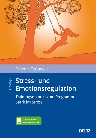 Stress- und Emotionsregulation: Trainingsmanual zum Programm Stark im Stress. Mit E-Book inside und Arbeitsmaterial