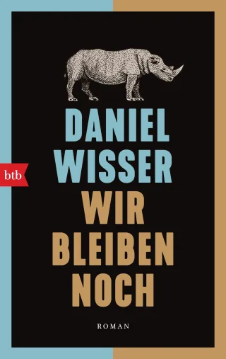 Wir bleiben noch: Roman