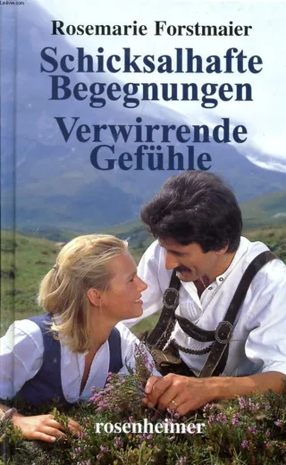 Schicksalhafte Begegnungen / Verwirrende Gefühle