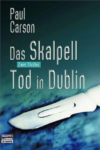 Das Skalpell/Tod in Dublin