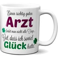 TASSENKING Tasse, Einen guten Arzt... - Tasse - Kaffeebecher - Geschenk