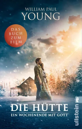Die Hütte: Ein Wochenende mit Gott