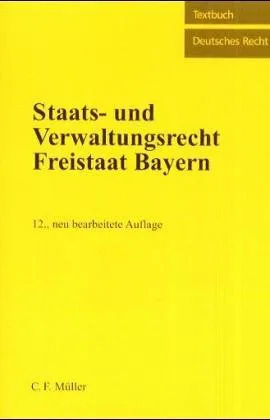 Staats- und Verwaltungsrecht Freistaat Bayern
