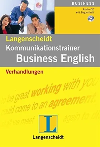 Verhandlungen - Audio-CD mit Begleitheft (Langenscheidt Kommunikationstrainer Business English)