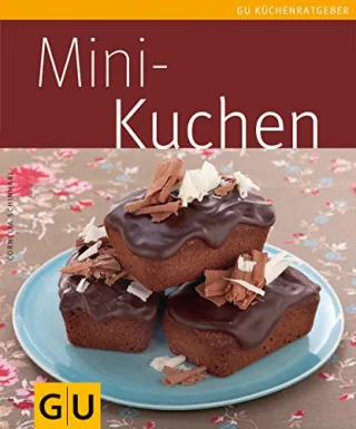 Mini-Kuchen (GU Küchenratgeber Relaunch 2006) [Taschenbuch] [2012] Schinharl Cornelia