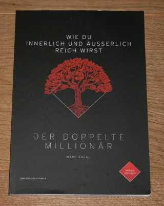 Der Doppelte Millionär: Wie Du innerlich und äusserlich reich wirst [Taschenbuch] - Marc Galal