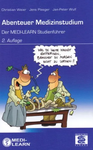 Abenteuer Medizinstudium: Der MEDI-LEARN Studienführer