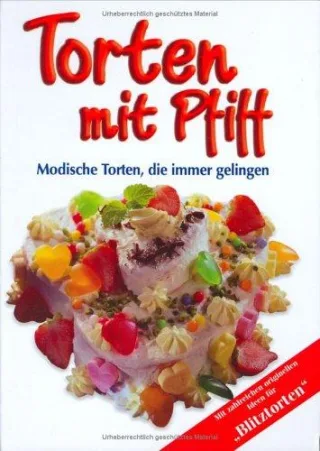 Torten mit Piff: Modische Torten die immer gelingen