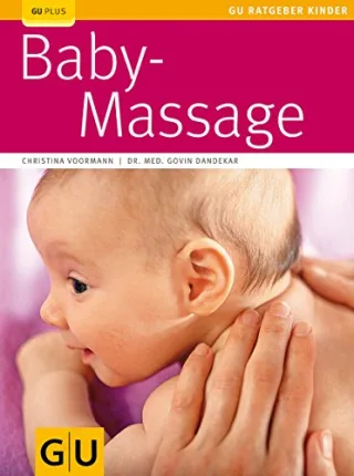 Babymassage (GU Ratgeber Kinder) [Taschenbuch] [2009] Voormann Christina Dandekar Govin