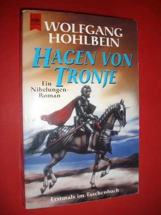 Hagen von Tronje. Ein Nibelungen-Roman.