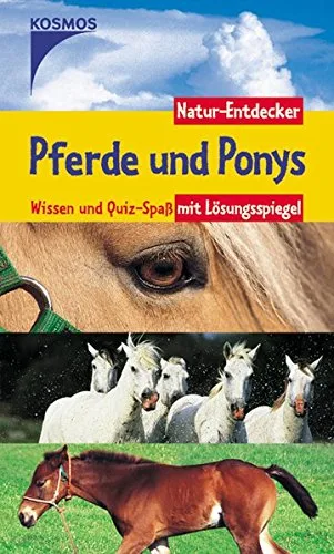 Pferde und Ponys: Wissen und Quizspass mit Lösungsspiegel