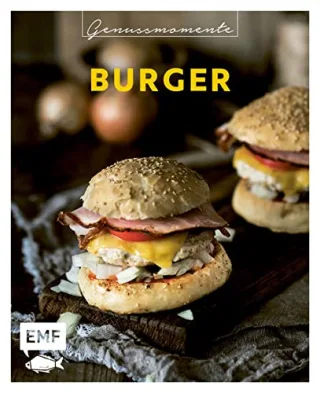 Genussmomente: Burger: Schnelle und einfache Rezepte mit Fleisch Fisch vegetarisch und vegan ? Klassiker Pulled Pork Sushi-Style und mehr