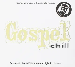 Gospel Chill: God's Own Choice Of Finest Chillin' Music!