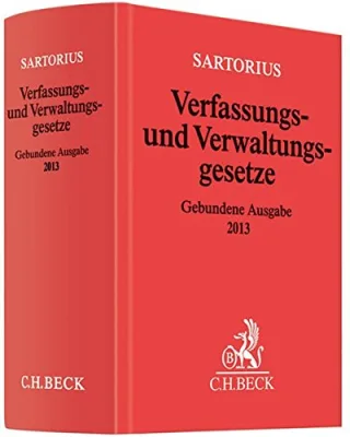 Verfassungs- und Verwaltungsgesetze Gebundene Ausgabe 2013: Rechtsstand: 1. März 2013