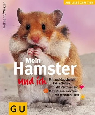 Mein Hamster und ich (GU Aus Liebe zum Heimtier)
