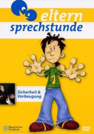 Elternsprechstunde Folge 1 - Sicherheit & Prävention [DVD] [2005]