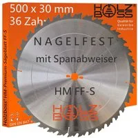 Holzboss® Sägeblatt NEUHEIT " Nagelfest mit Spanabweiser " HM-Sägeblatt FF-S 500x30mmØ