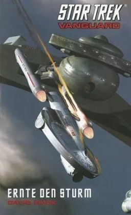 Star Trek - Vanguard: Ernte den Sturm [Taschenbuch] [2008] David Mack Markus Rohde