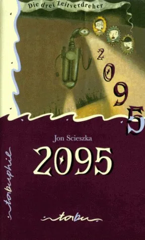 Die drei Zeitverdreher 2095