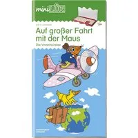 miniLÜK - Auf großer Fahrt mit der Maus / Heinz Vogel