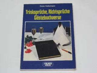Trinksprüche Gästebuchverse Richtsprüche.