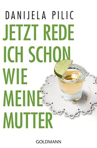 Jetzt rede ich schon wie meine Mutter