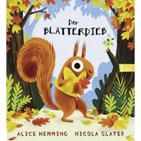 Der Blätterdieb / Alice Hemming