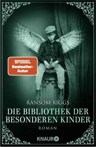 Die Bibliothek der besonderen Kinder: Roman (Die besonderen Kinder) [Taschenbuch] [2016] Riggs Ransom Kinkel Silvia