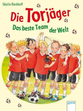 Die Torjäger: Das beste Team der Welt
