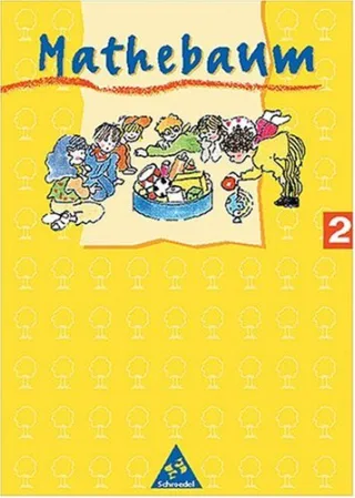 Mathebaum - Mathematik für Grundschulen. Neubearbeitung: Mathebaum Ausgabe Baden-Württemberg Neubearbeitung 2. Schuljahr EURO