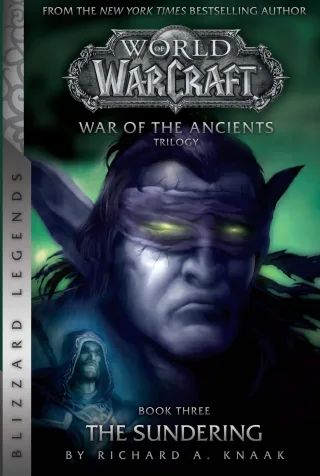 WarCraft: War of The Ancients # 3: The Sundering (Warcraft: Blizzard Legends Band 3)